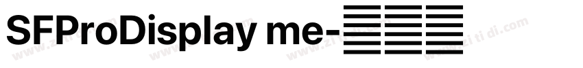 SFProDisplay me字体转换 SFProDisplay me字体转换